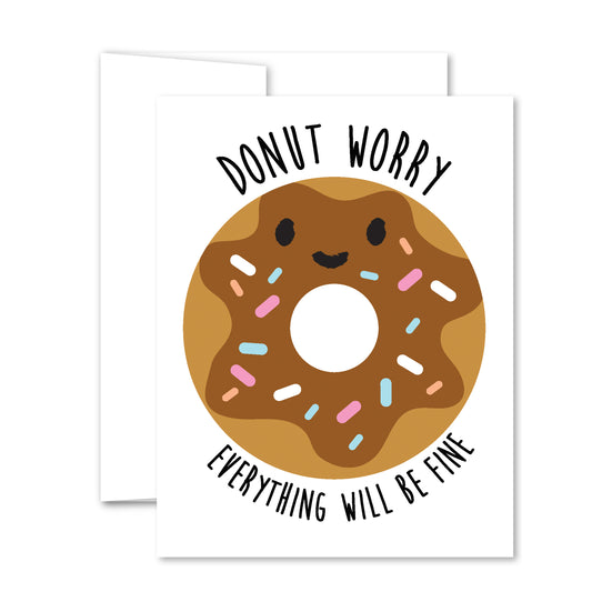 Smiling chocolate-frosted donut with colorful sprinkles and text “Donut Worry, Everything Will Be Fine” on encouragement greeting card.