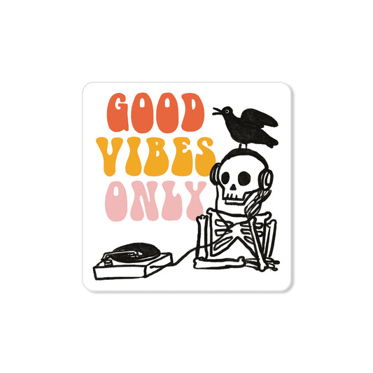 Good Vibes Only skeleton sticker with skeleton DJ, crow, and record player, retro humorous illustration