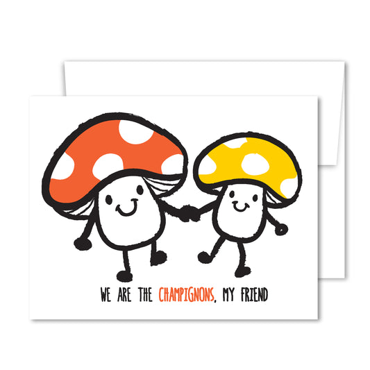 Illustrated two smiling mushrooms holding hands, one red cap and one yellow, “We are the Champignons, My Friend” friendship greeting card